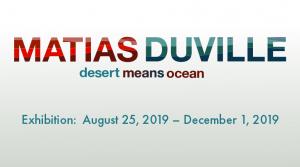 Logo for the Matías Duville exhibition at MOLAA. Text reads: desert means ocean, Matías Duville. August 25 - December 1, 2019.