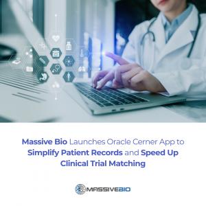 A doctor in a white coat uses a laptop while digital medical icons appear on the screen. Below, text reads “Massive Bio Launches Oracle Cerner App to Simplify Patient Records and Speed Up Clinical Trial Matching,” with the Massive Bio logo beneath.