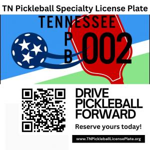 Reservations for the Tennessee Pickleball License Plate are now being accepted