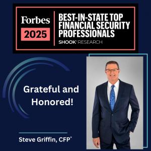 STEVE GRIFFIN NAMED TO FORBES’ TOP FINANCIAL  SECURITY PROFESSIONALS BEST-IN-STATE LIST 2025
