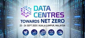 Data Centres Towards Net-Zero Summit 23-24 Sept Kuala Lumpur