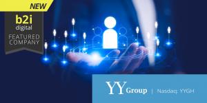 B2i Digital to Provide Investor Education on YY Group’s Growth, Financial Performance, and Market Expansion