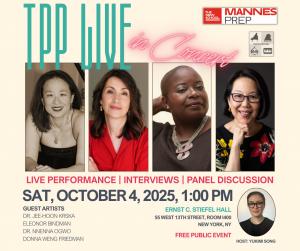 TPP Live in Concert — Join us for performances, interviews, and a panel discussion with guest artists on October 4 at Mannes Prep, NYC.