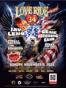 Love Ride 34 flyer sharing information on the event featuring Jay Leno, Gene Simmons band and further details on the event itself. Food, beer, motorcycle raffle and more.