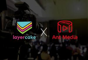 LayerCake & Ant Media Partnership