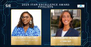 SIE Group announcement graphic featuring Latoya Taylor and Katherine Caruso as 2025 ITAM Excellence Award finalists, with professional headshots and award category designations on tech-themed background