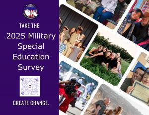 “Take the 2025 Military Special Education Survey. Create Change.”