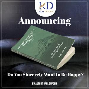 Do You Sincerely Want to Be Happy?