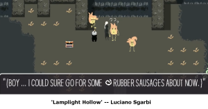 Screenshot from video game 'Lamplight Hollow' shows several characters with one saying "Boy ... I could sure go for some rubber sausages about now."