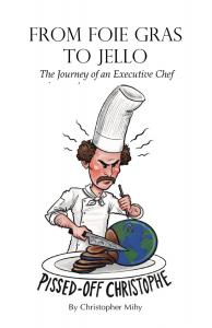 From Foie Grass to Jello by Christopher Mihy