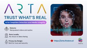 Promotional graphic for Findora’s ARTA deepfake detection engine, featuring a woman’s face with biometric mapping lines, and text highlighting features such as detecting manipulated videos and audios, running locally without cloud use, and ensuring privac