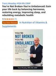 Travis Woodley’s book You’re Not Broken—You’re Unbalanced ranked Amazon Top New Release in hormone balance, gut health, sleep, and metabolic health.