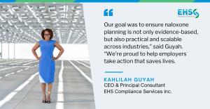 Kahlilah Guyah, CEO of EHS Compliance Services Inc., standing confidently outdoors in a blue dress, alongside a quote about the importance of practical, research-backed naloxone planning for workplace safety.