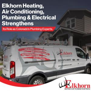 Elkhorn Heating, Air Conditioning, Plumbing & Electrical Strengthens Its Role as Colorado’s Plumbing Experts