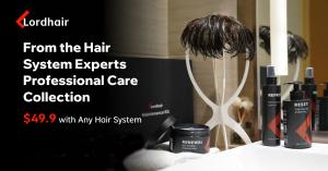 Lordhair Launches New Hair System Maintenance Collection