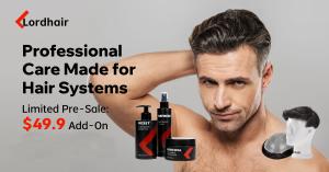 Lordhair Launches New Hair System Maintenance Collection Kit with Exclusive Presale
