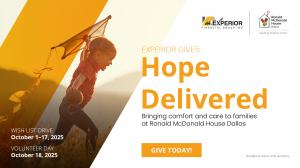 Experior Gives: Hope Delivered Campaign in support of Ronald McDonald House of Dallas