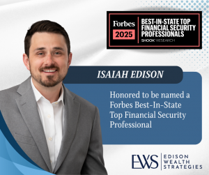 Isaiah Edison, CFP®, ChFC®, CLU®, CLTC®, AEP®, RICP®, founding partner of Edison Wealth Strategies, has once again been named to the Forbes’ Top Financial Security Professionals Best-in-State list