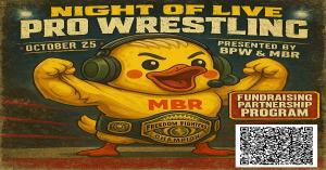 Cartoon duck mascot Broadcast Beeker wearing a championship belt with “Freedom Fighter Champion” and headset, promoting Night of Live Pro Wrestling fundraiser on October 25, presented by BPW and Military Broadcast Radio.