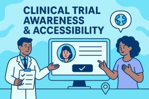 A flat-style illustration showing a doctor holding a clipboard and talking to a patient in front of a computer displaying a patient profile. The text “Clinical Trial Awareness & Accessibility” is featured above, representing collaboration between healthca
