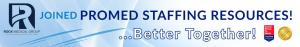 A blue and white background featuring the Rock Medical Group logo alongside a welcoming message announcing that they have joined ProMed Staffing Resources. The design includes the tagline “Better Together” and proudly displays both the Joint Commission ce