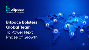 Bitpace Bolsters Global Team To Power Next Phase of Growth