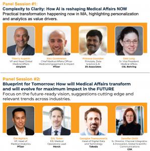 Join us for an engaging session featuring two insightful panel discussions and an interactive workshop. Discover how Medical Affairs leaders leverage AI to enhance insights, strengthen evidence, and improve communication.