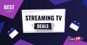 CableTV.com provides the best streaming deals of October 2025