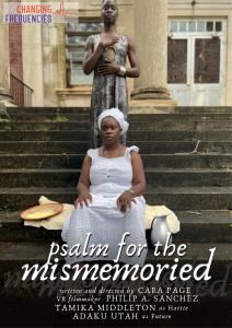 Promotional flyer for Psalm for the Mismemoried. The backdrop is a photograph of two Black people on the steps of an old building. Tamika is sitting, dressed in all white, with her hands resting on her knees. Adaku stands behind her, wearing a silver dres