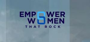 Empower Women That Rock Is Dedicating In Empowering Women Across All Industries.