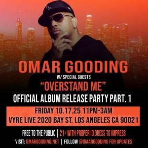 On October 17, Omar "Big O" Gooding launches his new project, Overstand Me, at the Vyre Live at 2020 Bay Street in Los Angeles from 11 p.m. to 3 a.m. The event is free, and the press is invited.