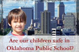 Are children safe in Oklahoma schools?