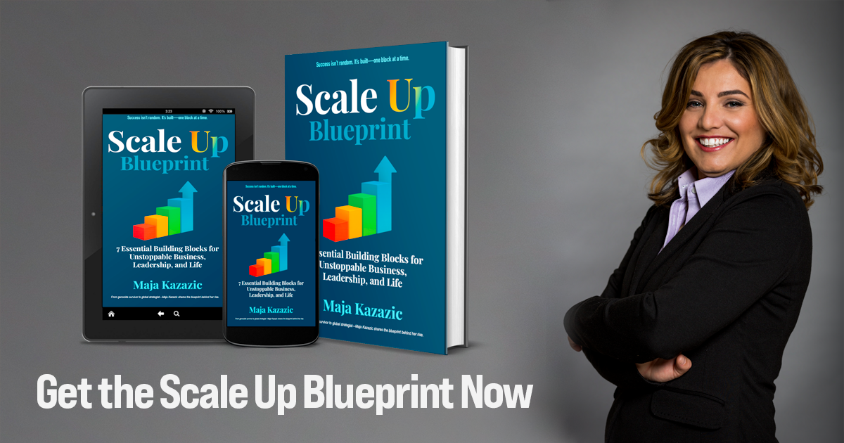 Maja Kazazic, keynote speaker and author of Scale Up Blueprint™, helping leaders scale business, life, and impact.