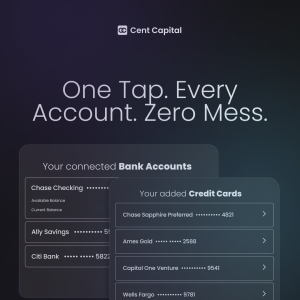 Interface of the Cent Capital app showing connected bank accounts and credit cards in a single dashboard.