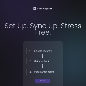 A graphic illustrating the stress-free, three-step setup process for the Cent Capital financial platform.
