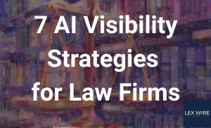7 AI Visibility Strategies for Law Firms overlaid on digital scales of justice representing AI transformation in legal practice
