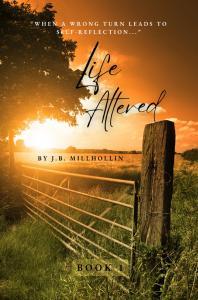 Life Altered by J.B. M illhollin