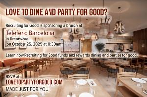 Love to dine for Good? First attend a Sponsored Brunch in Brentwood RSVP at www.LovetoPartyforGood.com Made Just for You!