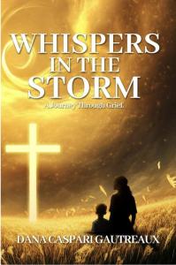 Whispers In The Storm by Dana Gautreaux