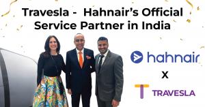 Hahnair Appoints Travesla as the official Service Partner in India