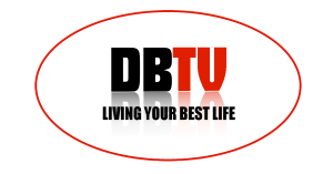 DBTV LIVING YOUR BEST LIFE