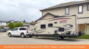 Exciting Certified Pre-Owned RV Offers Make Travel More Accessible