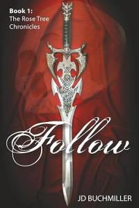 Follow by J.D. Buchmiller