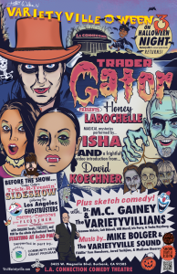 Poster for Varietyville-O-Ween III, a Halloween-night variety show at L.A. Connection Comedy Theatre in Burbank. The illustrated design features Trader Gator in a cowboy hat with dark eye makeup, surrounded by cartoon-style portraits of performers Honey L