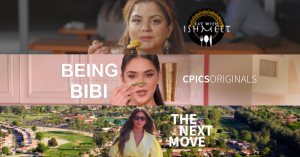Cpics.tv Ignites the Screen with a Triple-Threat Lineup of Originals You Won’t Want to Miss, Being Bibi, Eat with Ishmeet, and The Next Move! From glamorous culinary adventures to Desi food explorations and high-stakes real estate drama, there’s something