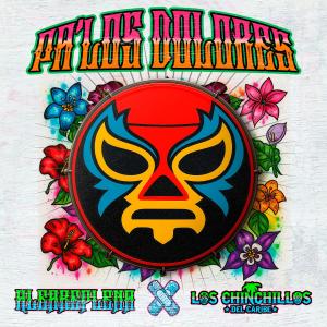 Pa' los Dolores - Algareplena y Los Chinchillos del Caribe