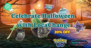 Celebrate Pokémon GO Halloween 2025 with LocaChange — Get 20% Off