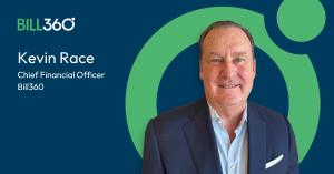 Bill360 welcomes new CFO,  Kevin Race