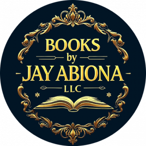 Books by Jay Abiona, LLC (#BBJA) "Stories that empower, knowledge that protects!"