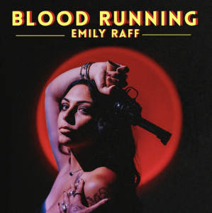 Blood Running Emily Raff